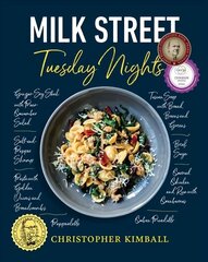 Milk Street: Tuesday Nights: More than 200 Simple Weeknight Suppers that Deliver Bold Flavor, Fast hind ja info | Retseptiraamatud  | kaup24.ee