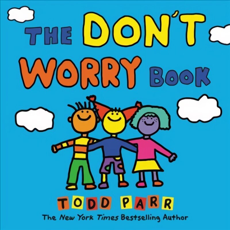 The Don't Worry Book hind ja info | Väikelaste raamatud | kaup24.ee