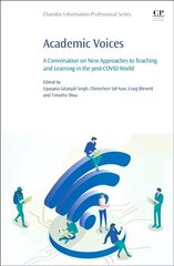 Academic Voices: A Conversation on New Approaches to Teaching and Learning in the post-COVID World hind ja info | Ühiskonnateemalised raamatud | kaup24.ee