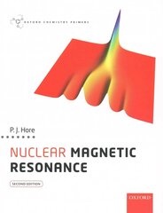 Nuclear Magnetic Resonance 2nd Revised edition цена и информация | Книги по экономике | kaup24.ee