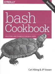 bash Cookbook 2e: Solutions and Examples for bash Users 2nd New edition hind ja info | Majandusalased raamatud | kaup24.ee