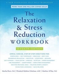 Relaxation and Stress Reduction Workbook 7th ed. цена и информация | Самоучители | kaup24.ee