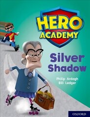 Hero Academy: Oxford Level 8, Purple Book Band: Silver Shadow цена и информация | Книги для подростков и молодежи | kaup24.ee