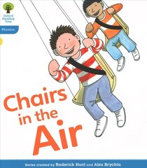 Oxford Reading Tree: Level 3: Floppy's Phonics Fiction: Chairs in the Air: Chairs in the Air цена и информация | Книги для подростков и молодежи | kaup24.ee