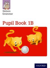 Nelson Grammar Pupil Book 1B Year 1/P2 New edition hind ja info | Noortekirjandus | kaup24.ee