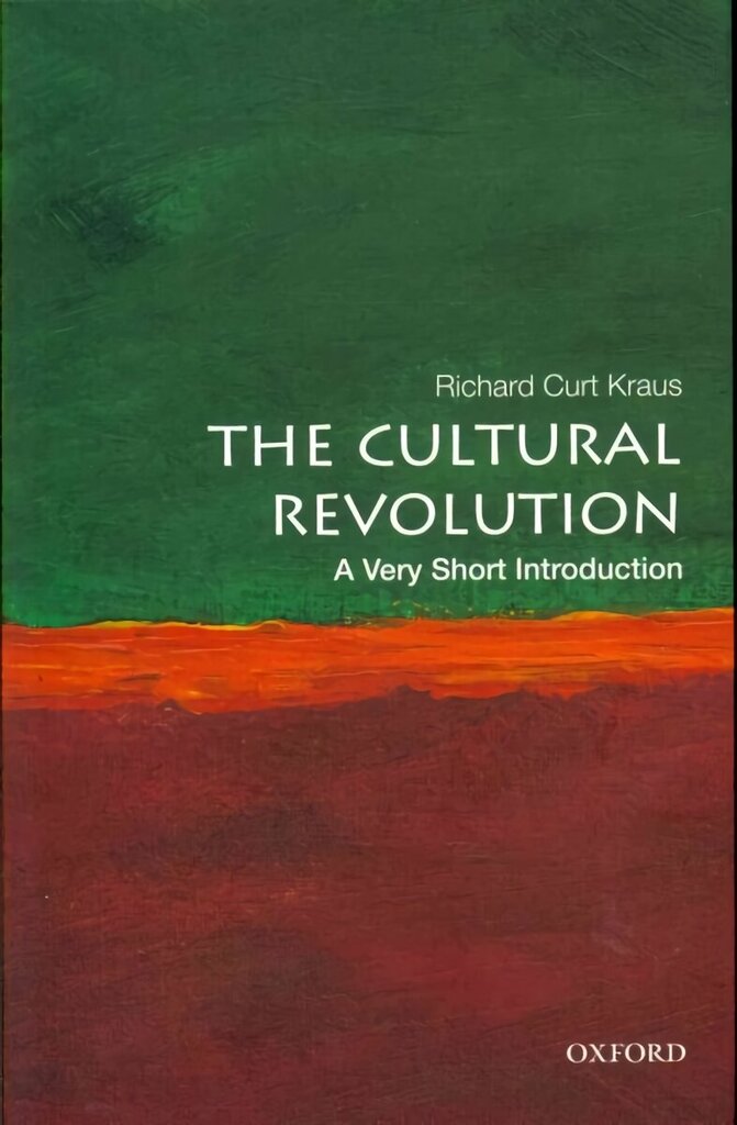 Cultural Revolution: A Very Short Introduction hind ja info | Ajalooraamatud | kaup24.ee