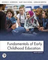 Fundamentals of Early Childhood Education 9th edition цена и информация | Книги по социальным наукам | kaup24.ee