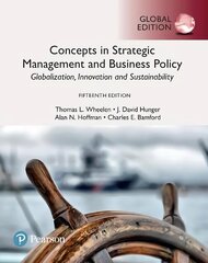 Concepts in Strategic Management and Business Policy: Globalization, Innovation and Sustainability, Global Edition 15th edition hind ja info | Majandusalased raamatud | kaup24.ee