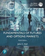 Fundamentals of Futures and Options Markets, Global Edition 9th edition цена и информация | Книги по экономике | kaup24.ee