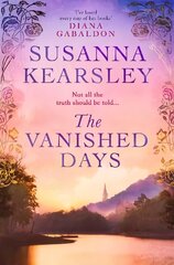 Vanished Days: 'An engrossing and deeply romantic novel' RACHEL HORE цена и информация | Фантастика, фэнтези | kaup24.ee