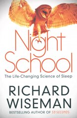 Night School: The Life-Changing Science of Sleep Unabridged edition цена и информация | Самоучители | kaup24.ee
