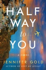 Halfway to You: A Novel цена и информация | Фантастика, фэнтези | kaup24.ee