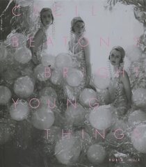 Cecil Beaton's Bright Young Things цена и информация | Книги по фотографии | kaup24.ee