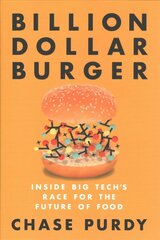 Billion Dollar Burger: Inside Big Tech's Race for the Future of Food цена и информация | Книги по экономике | kaup24.ee