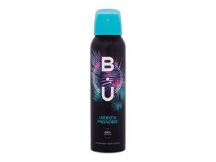 Spreideodorant B.U. Hidden Paradise, 150 ml hind ja info | Deodorandid | kaup24.ee
