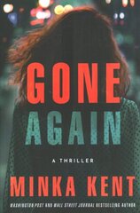 Gone Again: A Thriller цена и информация | Фантастика, фэнтези | kaup24.ee