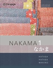 Nakama 1 Enhanced, Student text: Introductory Japanese: Communication, Culture, Context 3rd edition цена и информация | Пособия по изучению иностранных языков | kaup24.ee