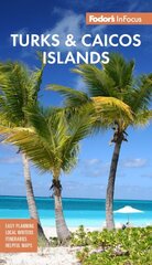 Fodor's InFocus Turks & Caicos Islands 5th edition hind ja info | Reisiraamatud, reisijuhid | kaup24.ee