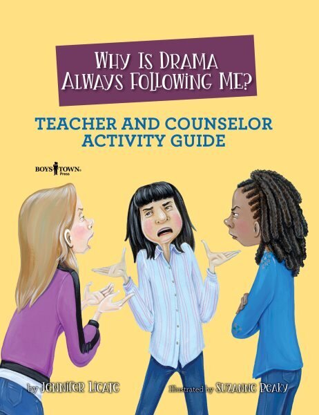 Why is Drama Always Following Me? Teache and Counselor Activity Guide: Volume 5 First Edition, ed. цена и информация | Noortekirjandus | kaup24.ee