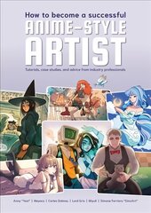 How To Be A Professional Anime Artist hind ja info | Kunstiraamatud | kaup24.ee