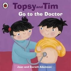 Topsy and Tim: Go to the Doctor hind ja info | Väikelaste raamatud | kaup24.ee