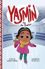 Yasmin the Ice Skater hind ja info | Noortekirjandus | kaup24.ee