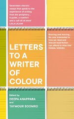 Letters to a Writer of Colour: Essays on Craft, Race and Culture hind ja info | Võõrkeele õppematerjalid | kaup24.ee