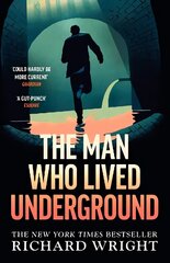 Man Who Lived Underground: The 'gripping' New York Times Bestseller hind ja info | Fantaasia, müstika | kaup24.ee
