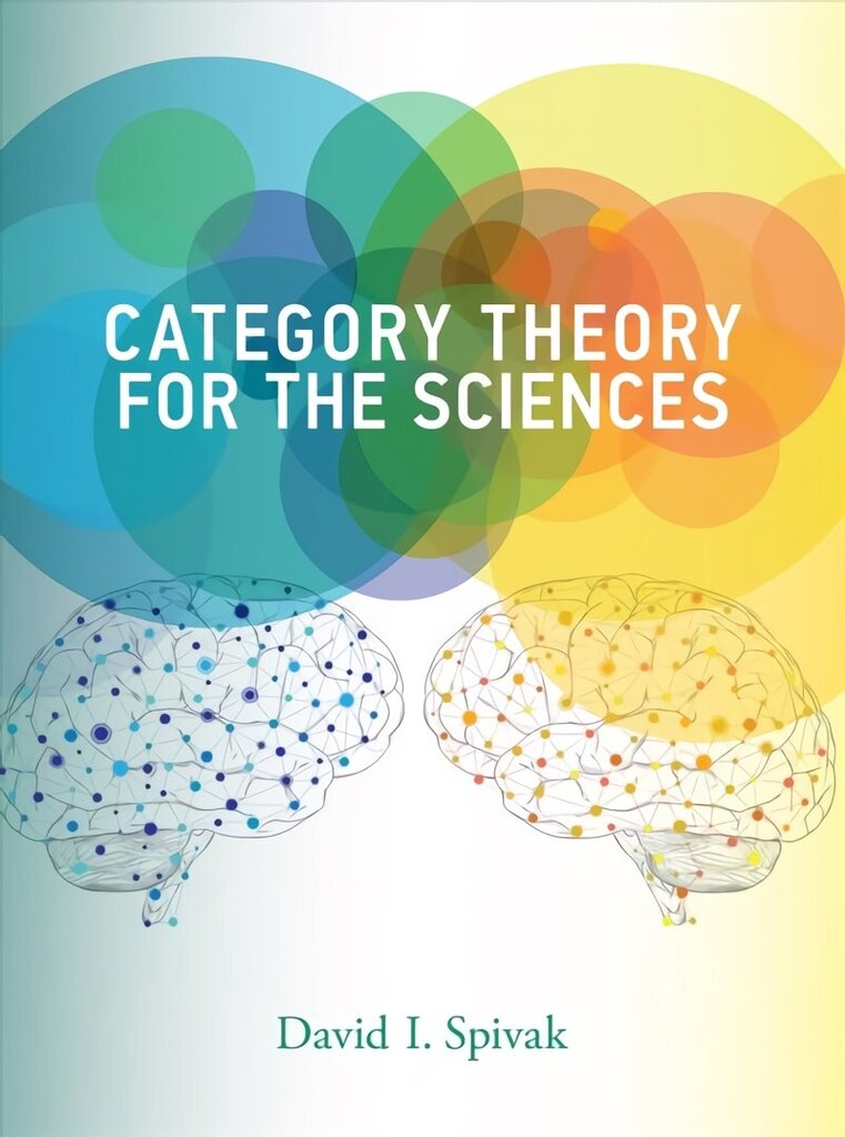 Category Theory for the Sciences hind ja info | Majandusalased raamatud | kaup24.ee