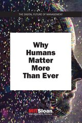 Why Humans Matter More Than Ever цена и информация | Книги по экономике | kaup24.ee