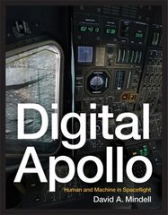 Digital Apollo: Human and Machine in Spaceflight hind ja info | Ühiskonnateemalised raamatud | kaup24.ee