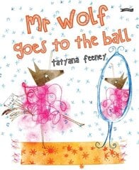 Mr Wolf Goes to the Ball hind ja info | Väikelaste raamatud | kaup24.ee