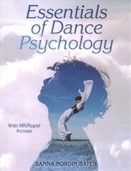Essentials of Dance Psychology цена и информация | Книги для подростков и молодежи | kaup24.ee