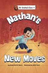 Nathan's New Moves hind ja info | Noortekirjandus | kaup24.ee