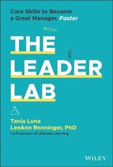 Leader Lab - Core Skills to Become a Great Manager, Faster цена и информация | Книги по экономике | kaup24.ee