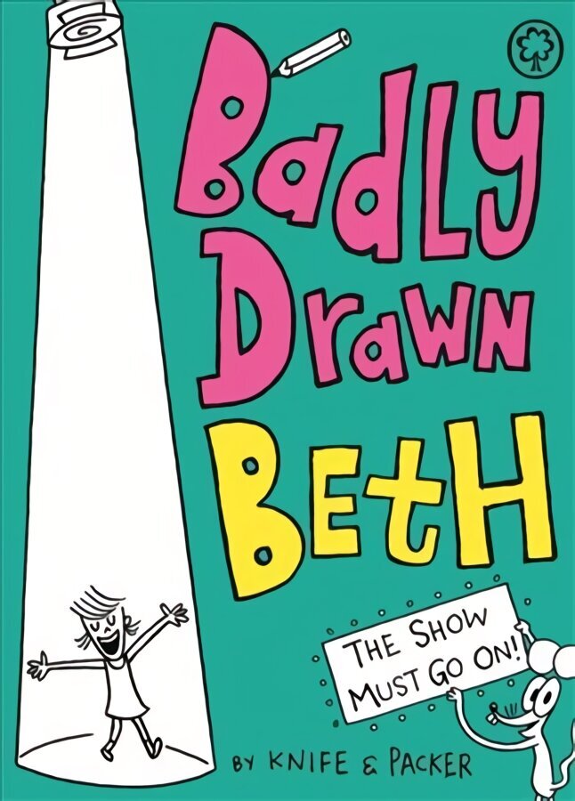 Badly Drawn Beth: The Show Must Go On!: Book 2 цена и информация | Noortekirjandus | kaup24.ee