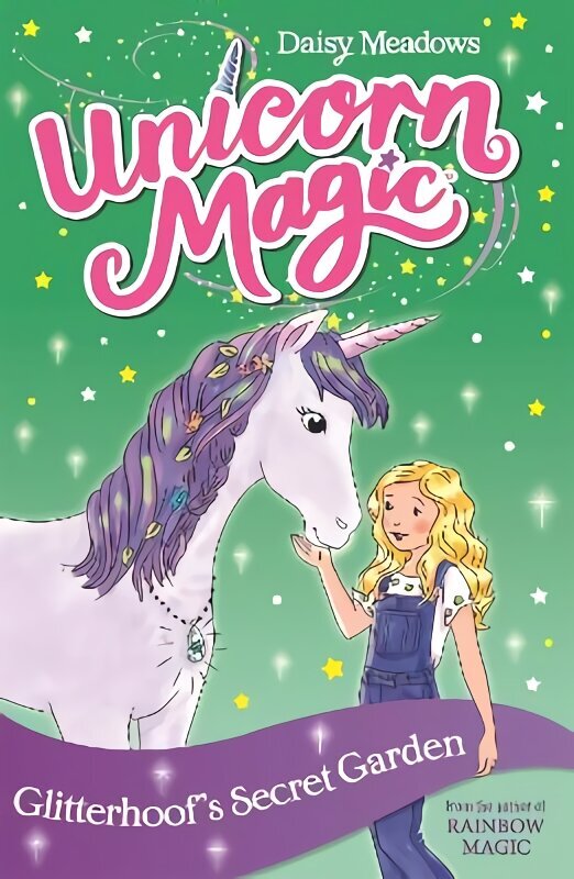 Unicorn Magic: Glitterhoof's Secret Garden: Series 1 Book 3 цена и информация | Noortekirjandus | kaup24.ee