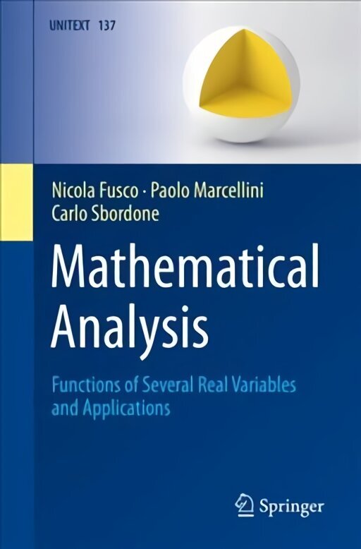 Mathematical Analysis: Functions of Several Real Variables and Applications 1st ed. 2022 hind ja info | Majandusalased raamatud | kaup24.ee