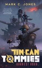 Tin Can Tommies: Darkest Hour hind ja info | Fantaasia, müstika | kaup24.ee