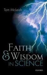 Faith and Wisdom in Science цена и информация | Духовная литература | kaup24.ee