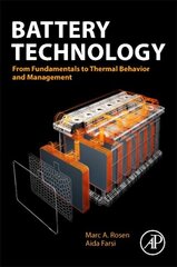 Battery Technology: From Fundamentals to Thermal Behavior and Management hind ja info | Laste õpikud | kaup24.ee