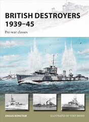 British Destroyers 1939-45: Pre-war classes hind ja info | Ajalooraamatud | kaup24.ee