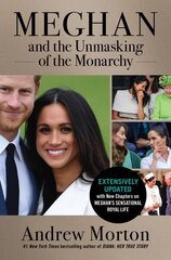 Meghan and the Unmasking of the Monarchy: A Hollywood Princess hind ja info | Elulooraamatud, biograafiad, memuaarid | kaup24.ee