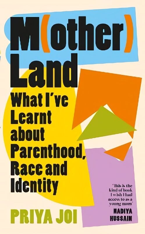 Motherland: What I've Learnt about Parenthood, Race and Identity цена и информация | Elulooraamatud, biograafiad, memuaarid | kaup24.ee