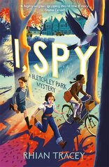 I, Spy: a Bletchley Park mystery hind ja info | Noortekirjandus | kaup24.ee