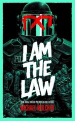 I am the Law: How Judge Dredd Predicted Our Future цена и информация | Фантастика, фэнтези | kaup24.ee