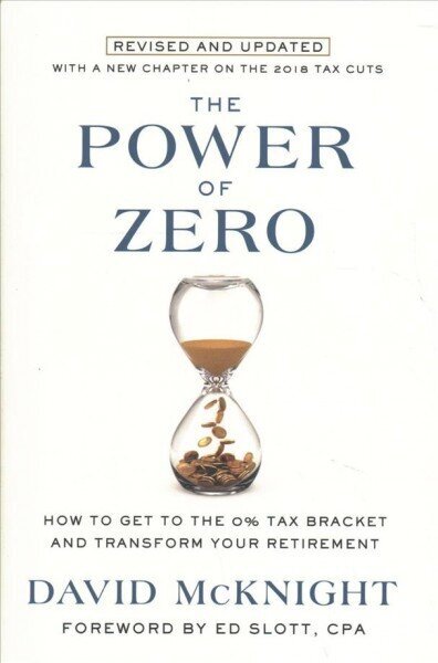 Power of Zero: How to Get to the 0% Tax Bracket and Transform Your Retirement hind ja info | Eneseabiraamatud | kaup24.ee