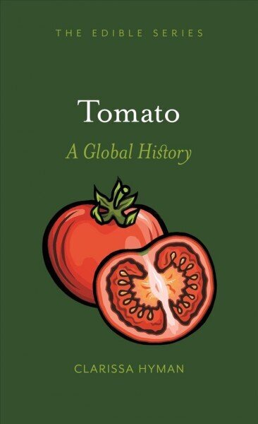 Tomato: A Global History hind ja info | Retseptiraamatud  | kaup24.ee