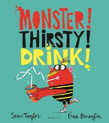 MONSTER! THIRSTY! DRINK! цена и информация | Книги для малышей | kaup24.ee