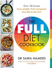 Full Diet Cookbook: Over 100 delicious recipes to lose weight, feel energised and live life to the full цена и информация | Книги рецептов | kaup24.ee